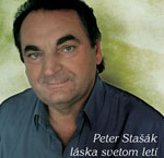 Peter Stašák - Láska svetom letí
