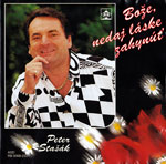 Peter Stašák - Bože, nedaj láske zahynúť